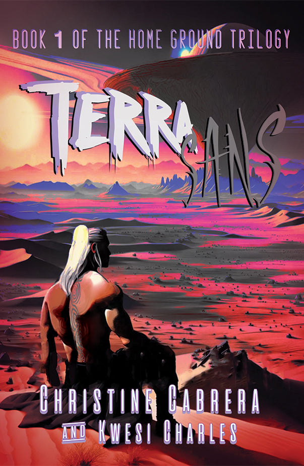 Terra Sans: Book 1 of the Home Ground Trilogy – Dorrance Bookstore
