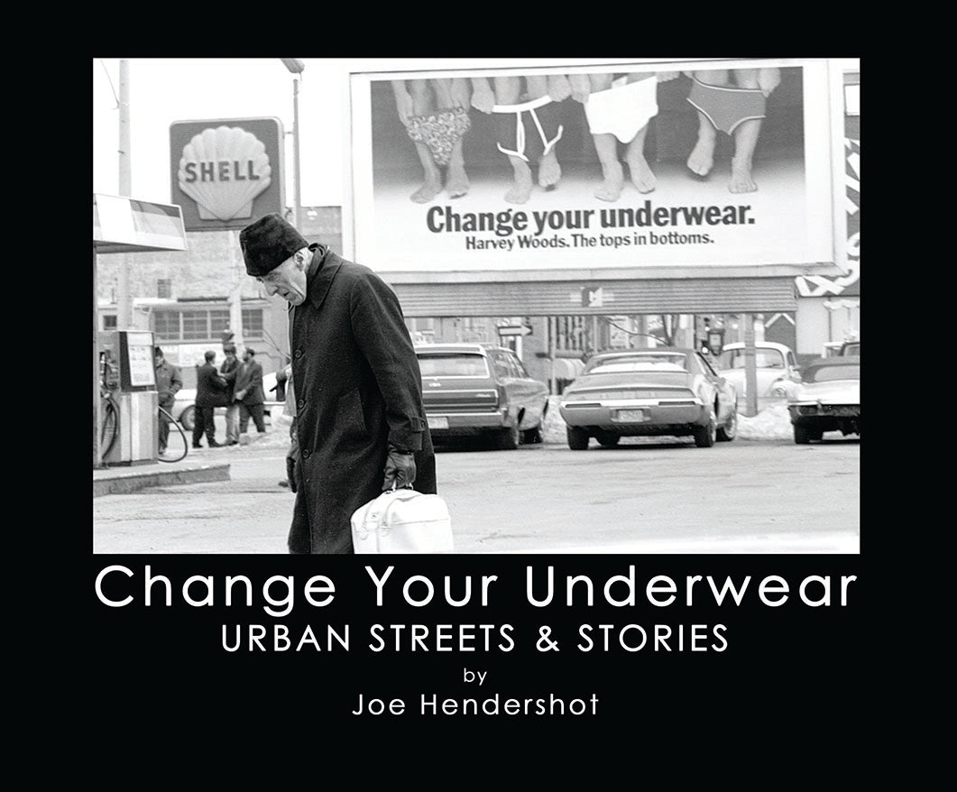 Change Your Underwear: Urban Streets & Stories