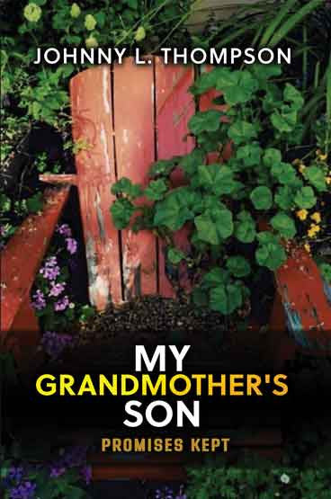 My Grandmother’s Son: Promises Kept – Dorrance Bookstore