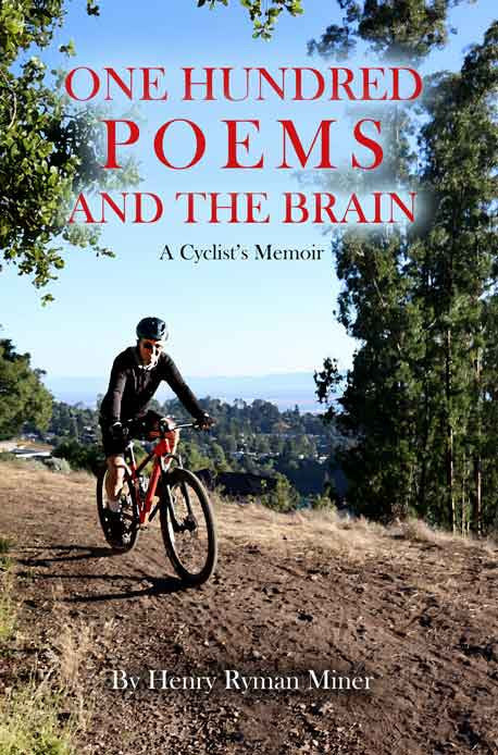 One Hundred Poems And The Brain: A Cyclist's Memoir