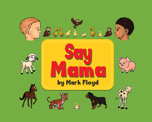 Say Mama – Dorrance Bookstore