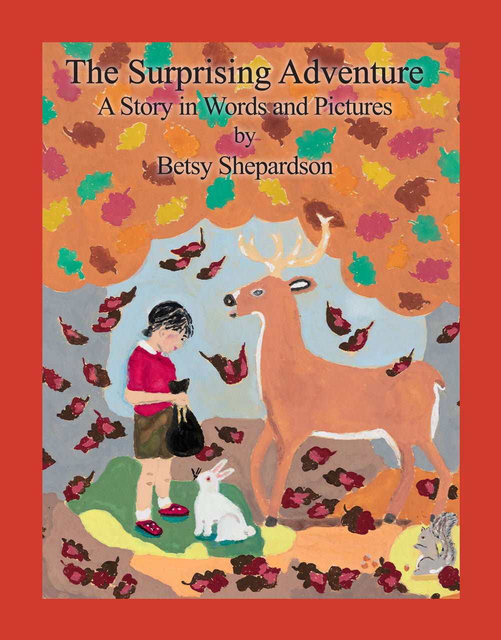 The Surprising Adventure A Story In Words And Pictures Dorrance Bookstore