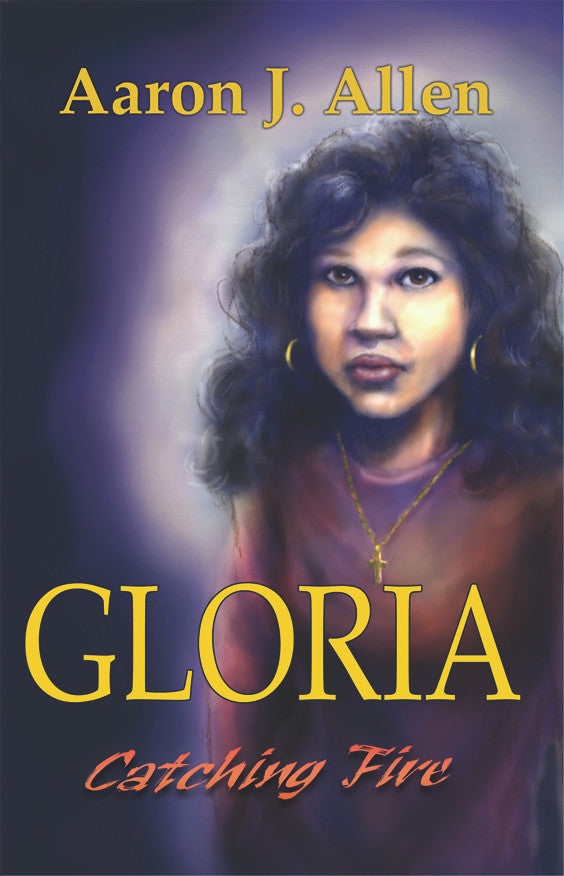 Gloria: Catching Fire
