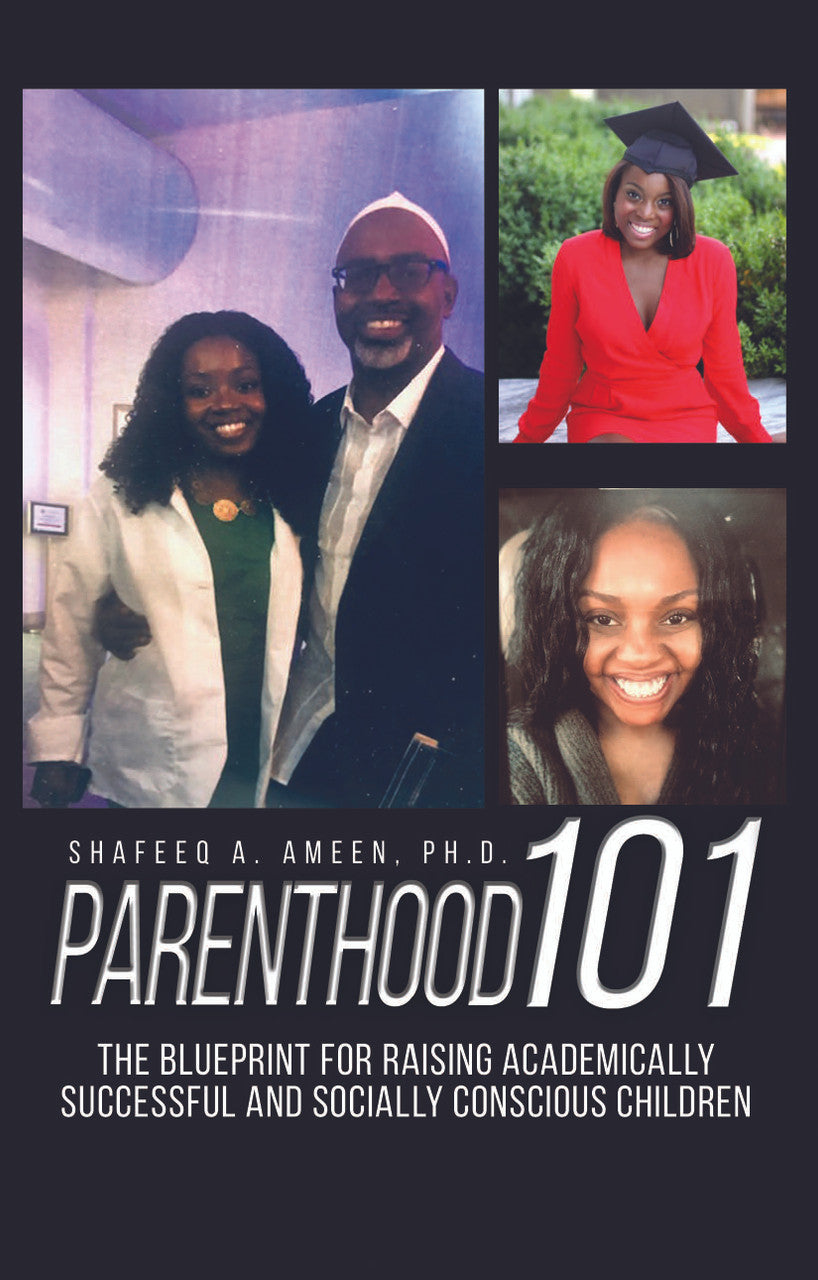 Parenthood 101: The Blueprint For Raising Academically Successful And Socially Conscious Children
