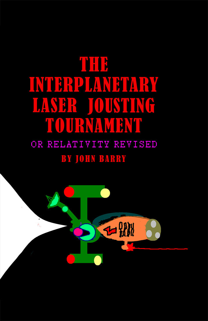 The Interplanetary Laser Jousting Tournament – Dorrance Bookstore