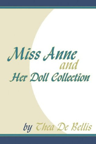Miss Anne And Her Doll Collection