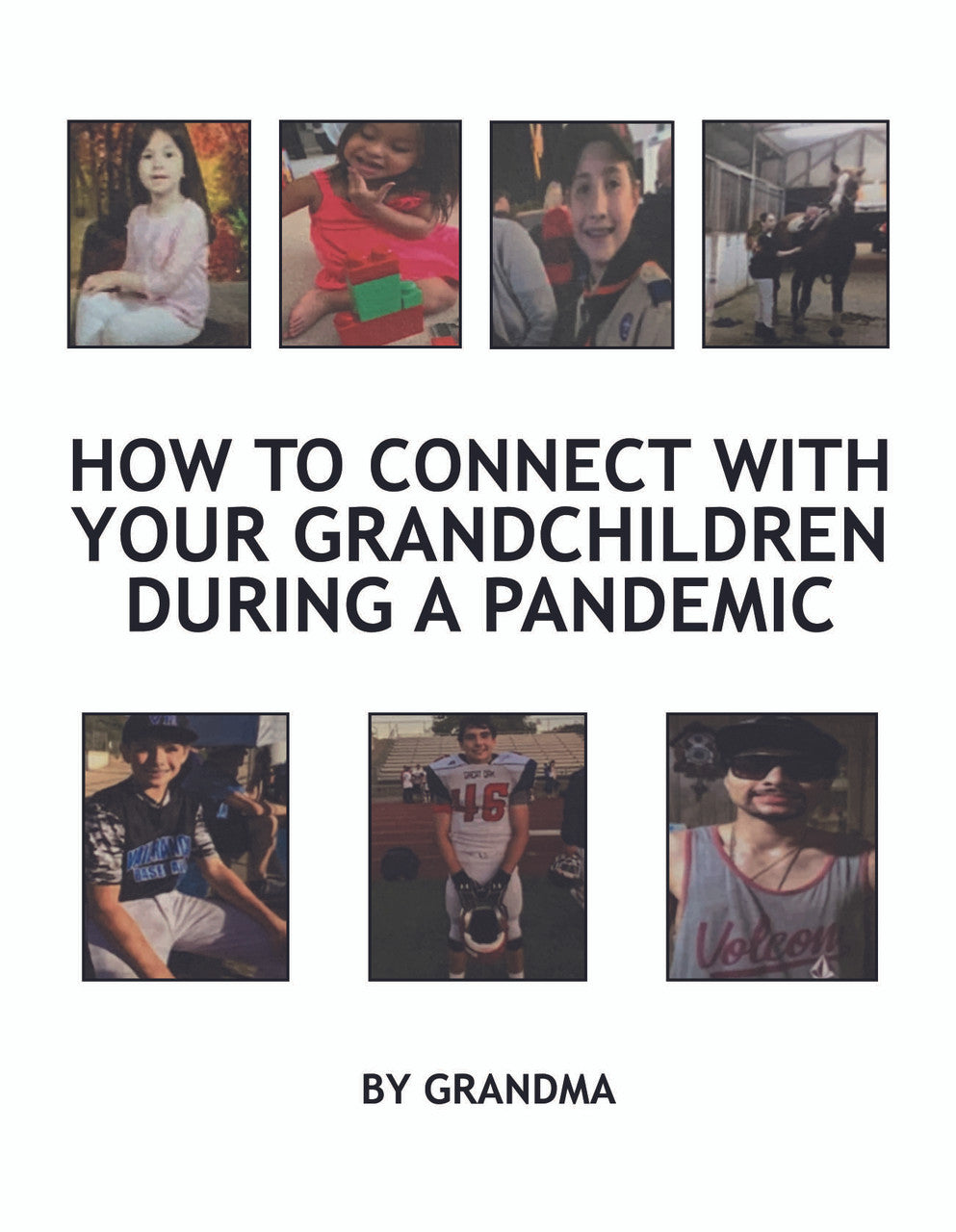 How To Connect With Your Grandchildren During A Pandemic