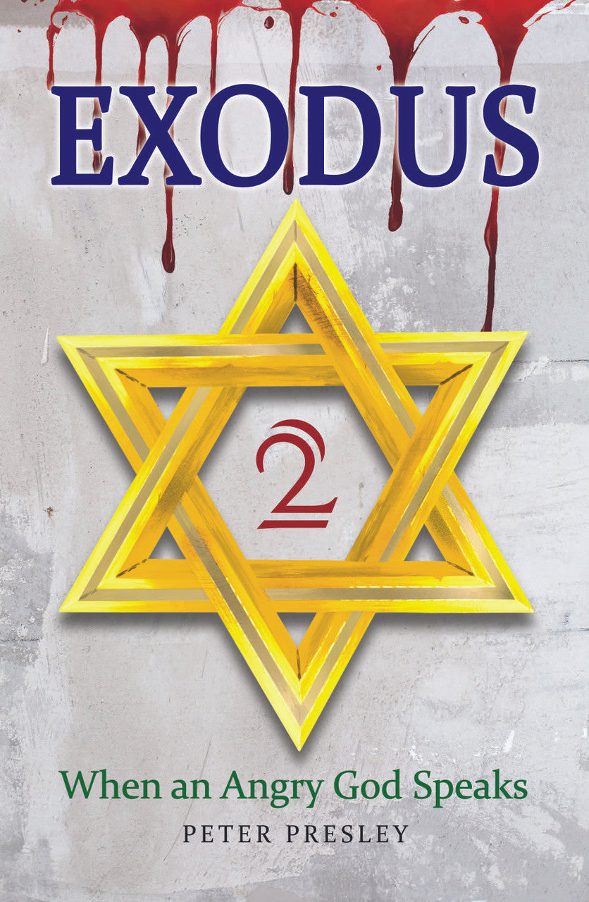 Exodus 2: When An Angry God Speaks – Dorrance Bookstore