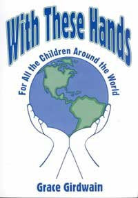 With These Hands: For All The Children Around The World