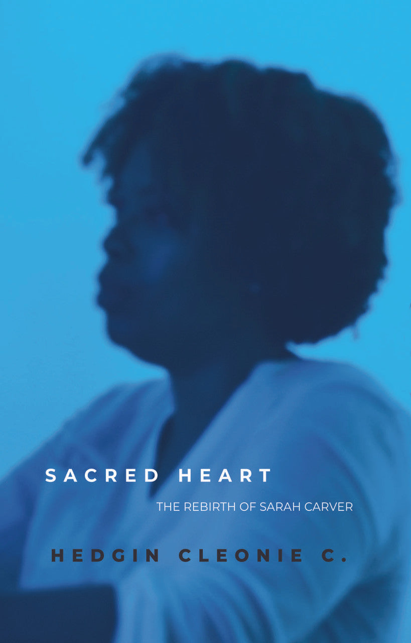 Sacred Heart The Rebirth Of Sarah Carver Dorrance Bookstore