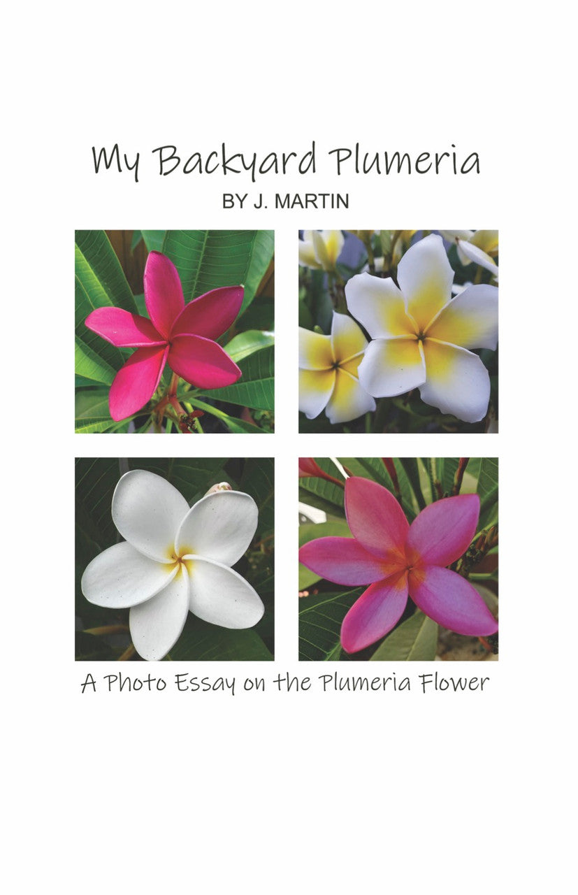 My Backyard Plumeria – Dorrance Bookstore