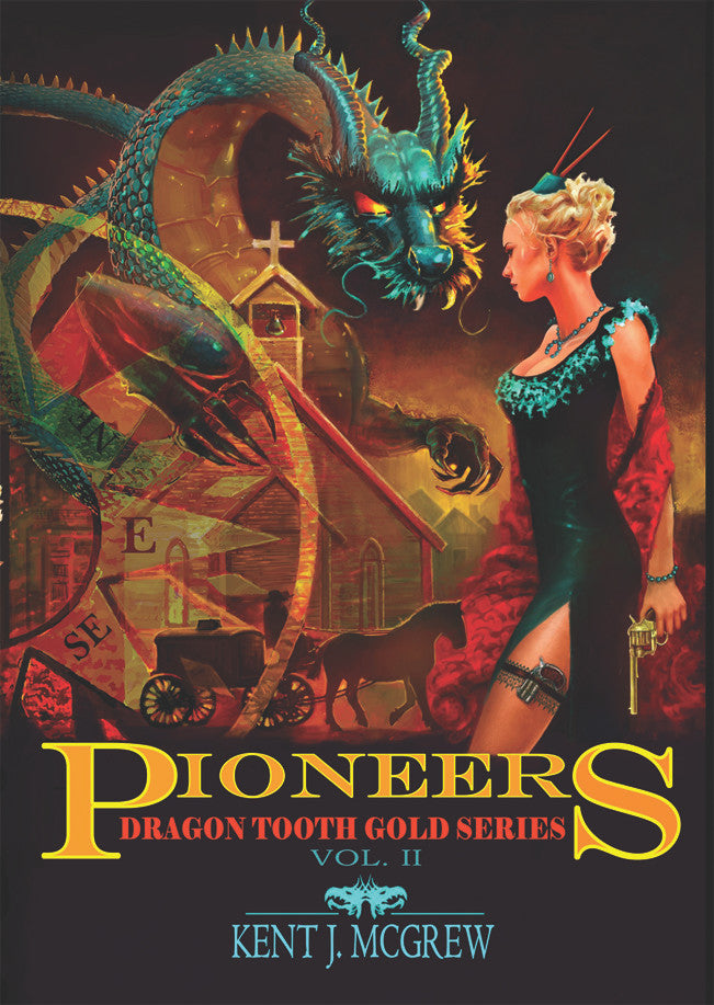 Pioneers: Volume Ii – Dragon Tooth Gold Series