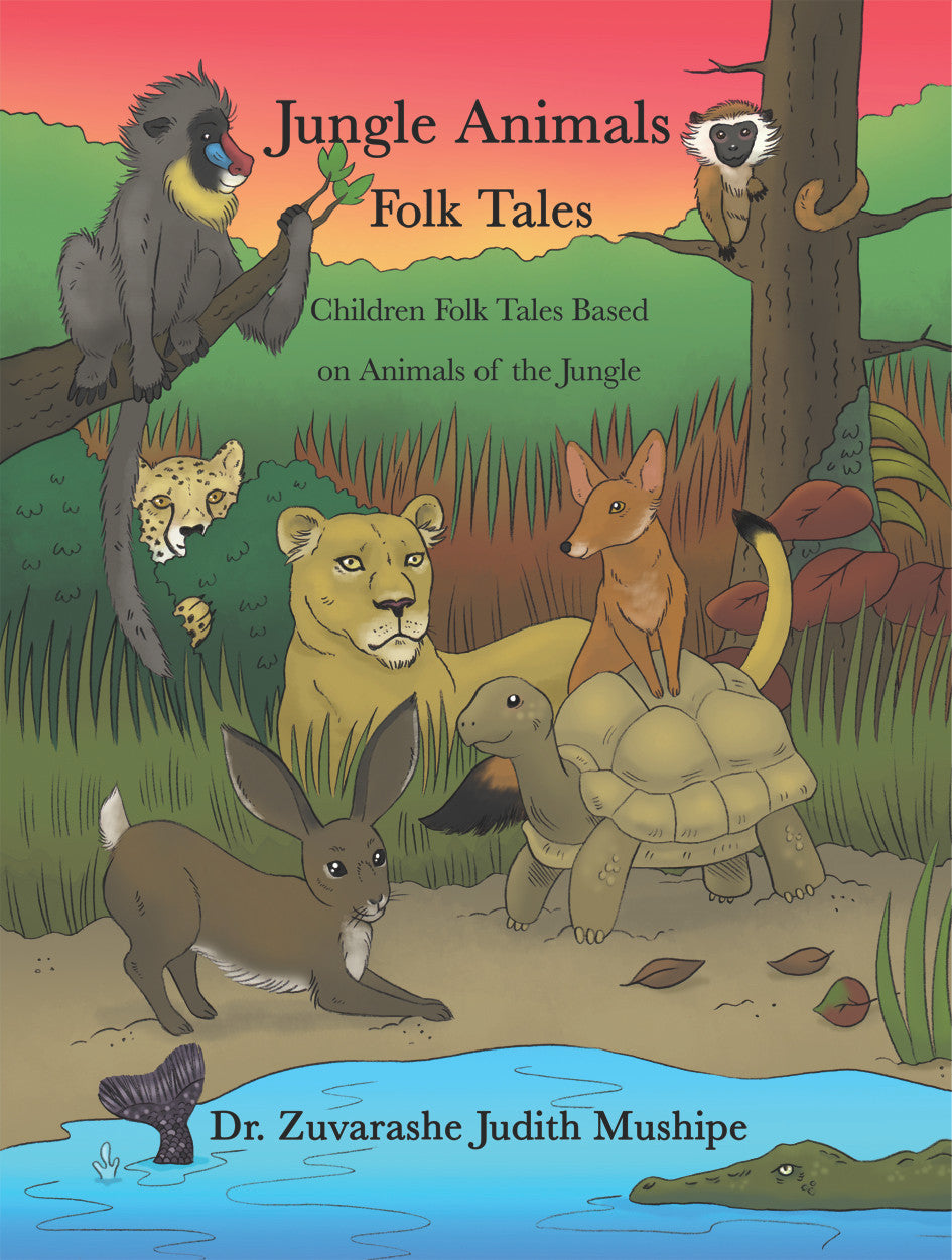 Jungle Animals Folk Tales: Children Folk Tales Based On Animals Of The Jungle