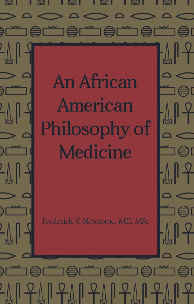 An African American Philosophy Of Medicine