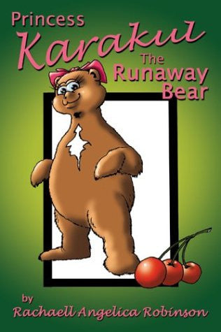 Princess Karakul: The Runaway Bear