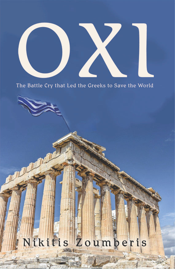 'Oxi:' The Battle Cry That Led The Greeks To Save The World