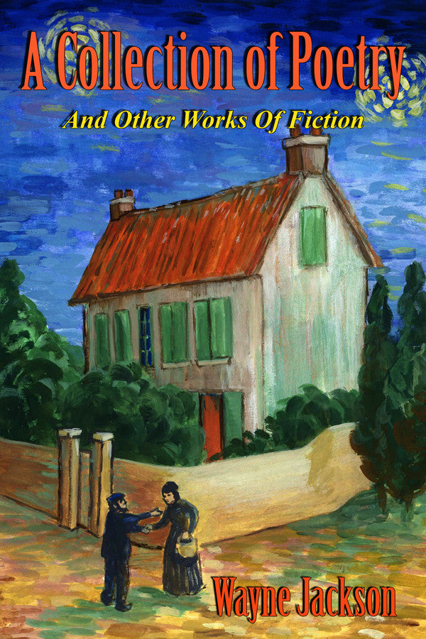 A Collection Of Poetry - And Other Works Of Fiction