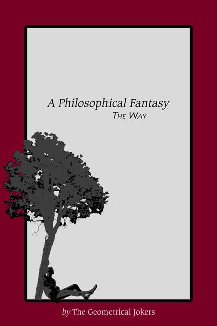 A Philosophical Fantasy: The Way