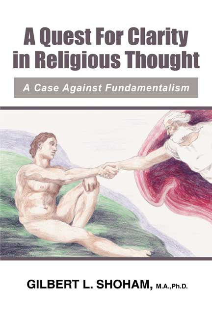 A Quest For Clarity In Religious Thought: A Case Against Fundamentalism