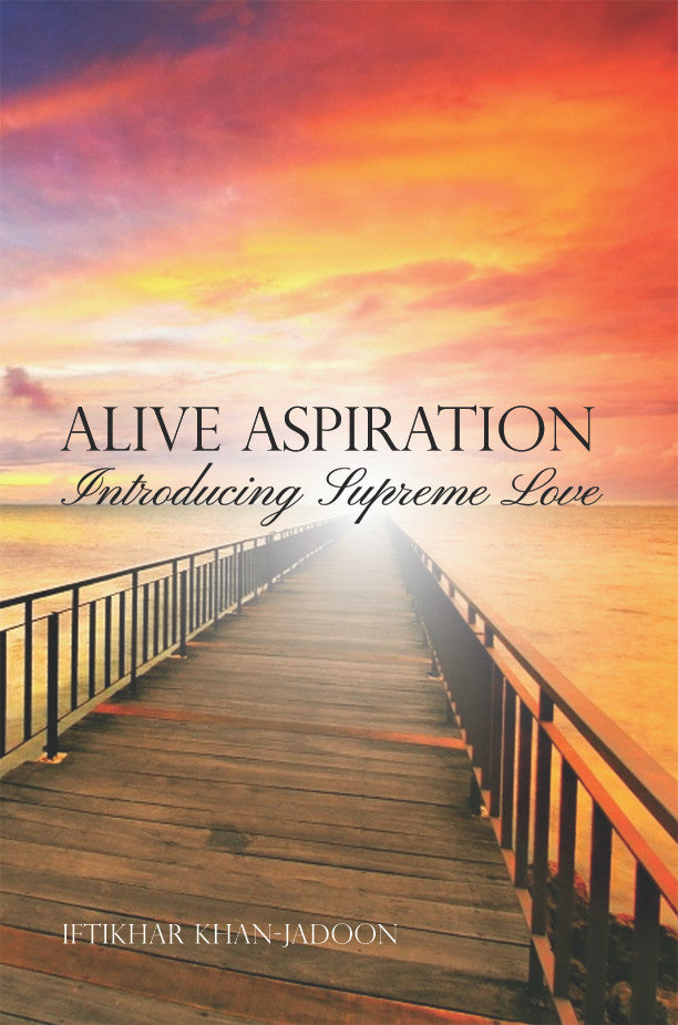 Alive Aspiration: Introducing Supreme Love