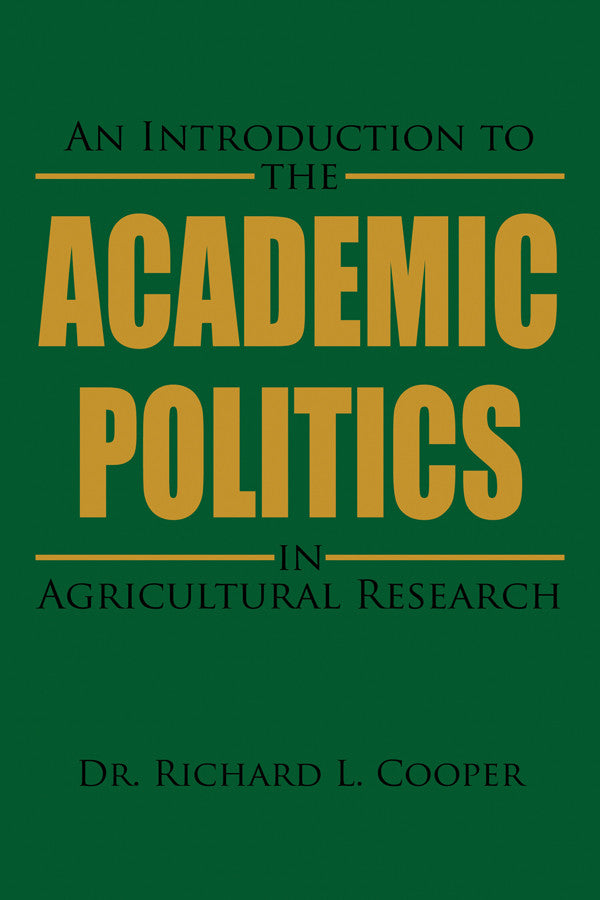 An Introduction To The Academic Politics In Agricultural Research