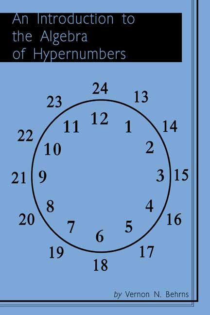 An Introduction To The Algebra Of Hypernumbers