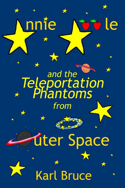 Annie Apple And The Teleportation Phantoms From Outer Space