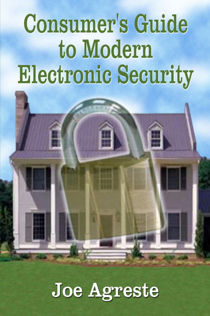 Consumer's Guide To Modern Electronic Security