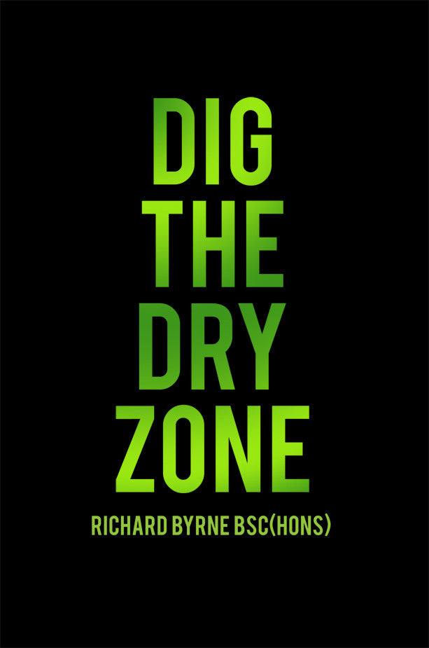 Dig The Dry Zone