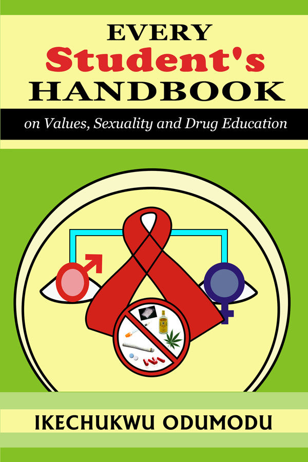 Every Student's Handbook On Values, Sexuality And Drug Education