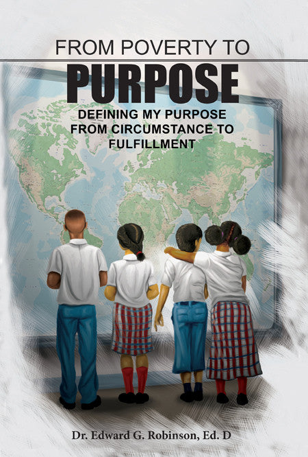 From Poverty To Purpose – Dorrance Bookstore