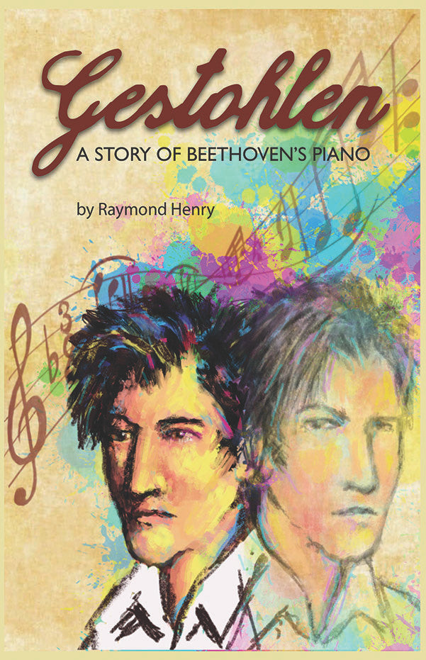 Gestohlen: A Story Of Beethoven's Piano