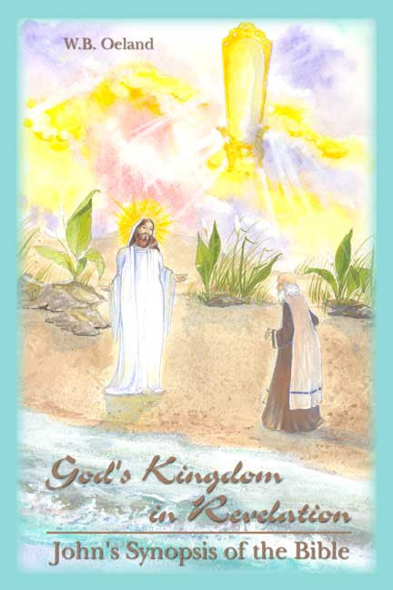 God's Kingdom In Revelation: John's Synopsis Of The Bible