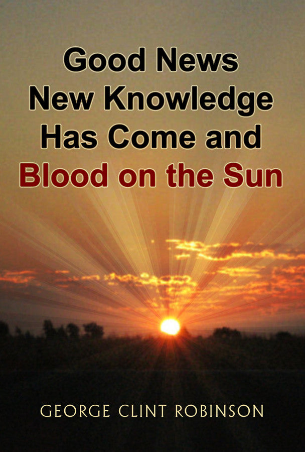 Good News: New Knowledge Has Come And Blood On The Sun