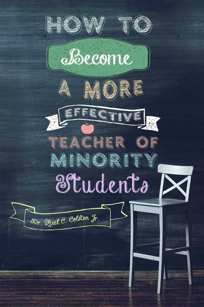 How To A More Effective Teacher Of Minority Students Dorrance