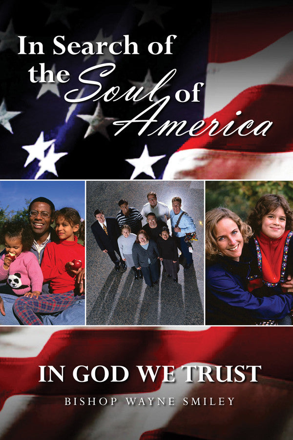In Search Of The Soul Of America: In God We Trust