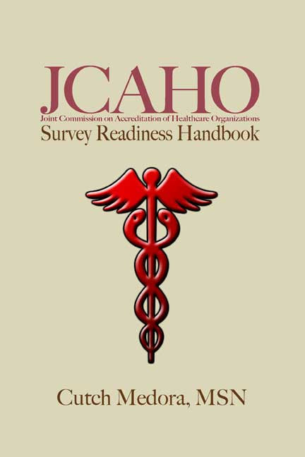 Jcaho Survey Readiness Handbook