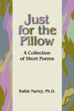 Just For The Pillow: A Collection Of Short Stories