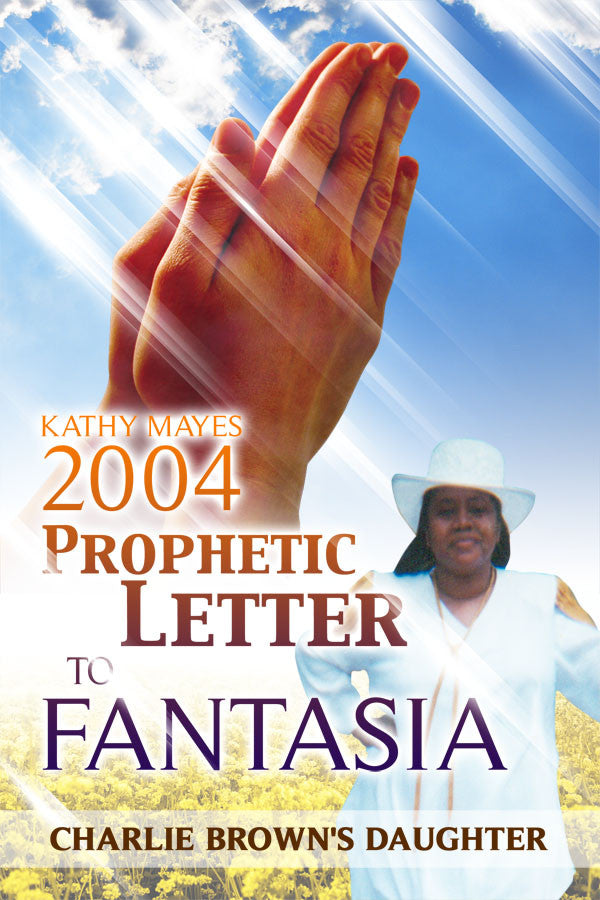 Kathy Mayes 2004 Prophetic Letter To Fantasia