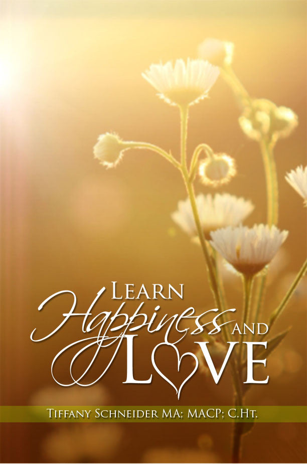 Learn Happiness And Love: Guided Lessons