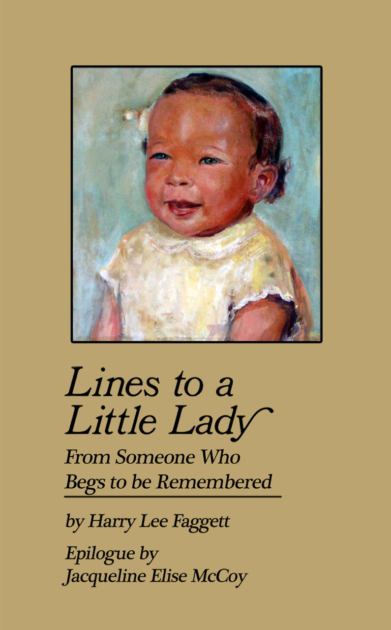 Lines To A Little Lady: From Someone Who Begs To Be Remembered