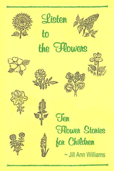 Listen To The Flowers: Ten Flower Stories For Children