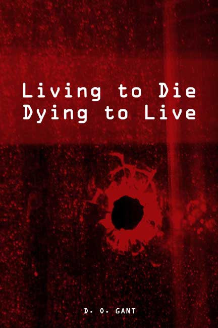 Living To Die! Dying To Live!