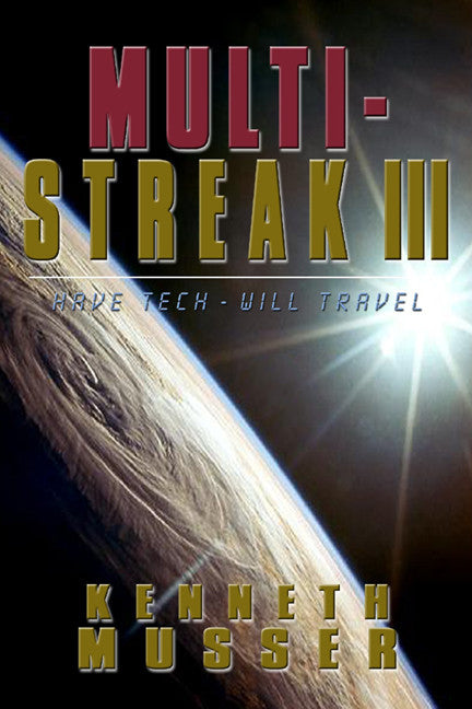 Multi Streak Iii: Have Tech, Will Travel