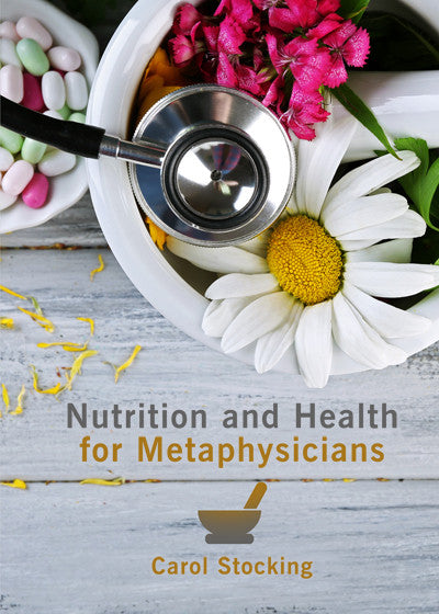 Nutrition And Health For Metaphysicians