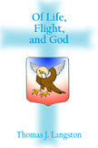 Of Life, Flight, And God