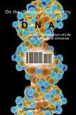 On The Barcode Functionality Of Dna, Or The Phenomenon Of Life In The Physical Universe