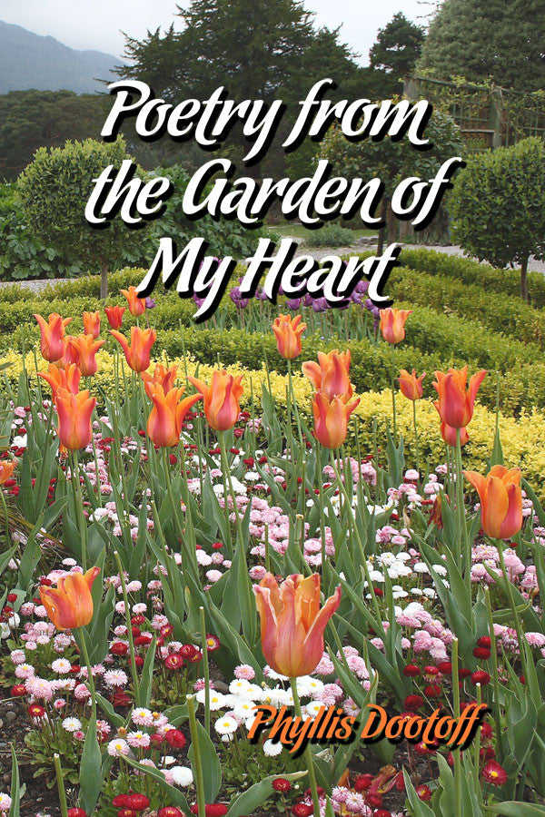Poetry From The Garden Of My Heart