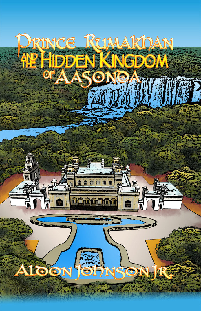Prince Rumakhan And The Hidden Kingdom Of Aasonda