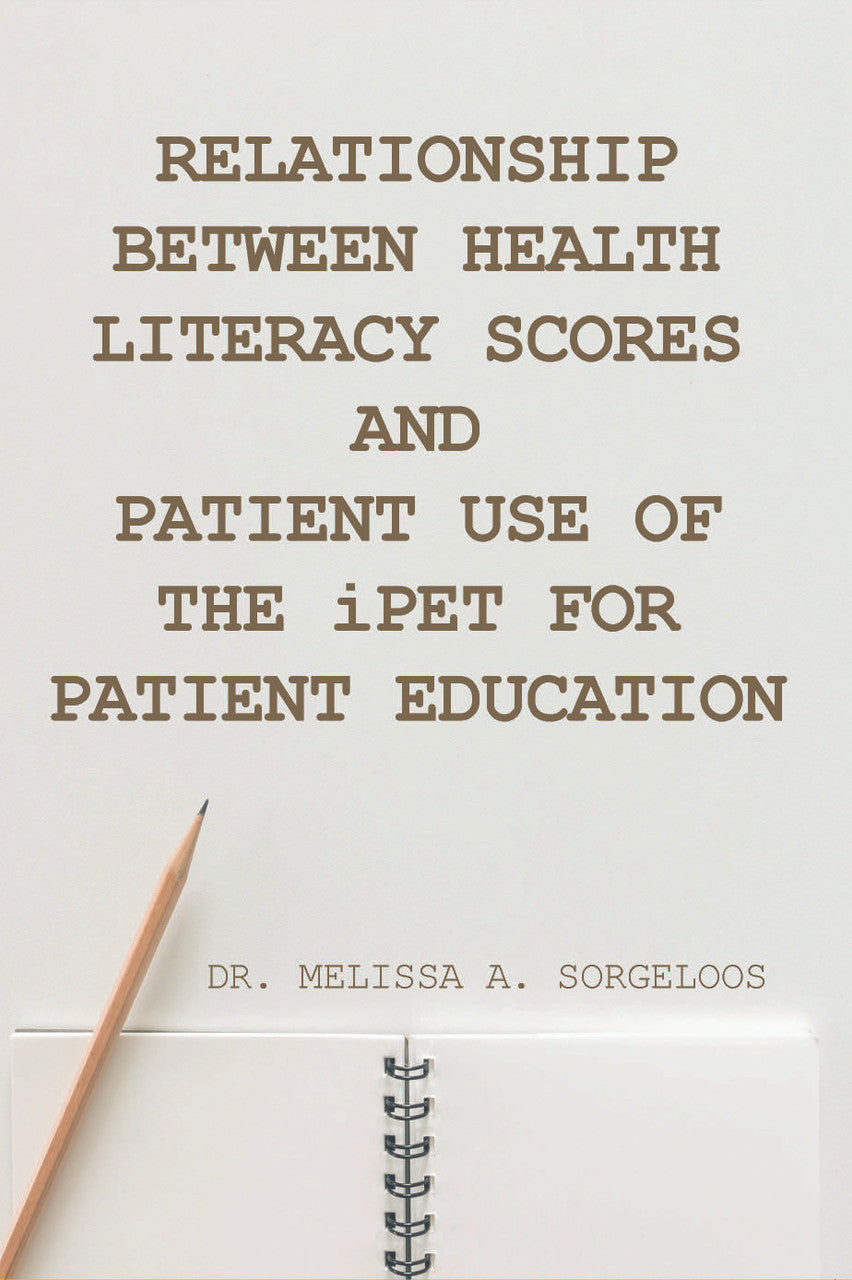 Relationship Between Health Literacy Scores And Patient Use Of The iPE ...